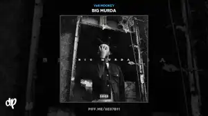 Big Murda BY YXR Mookey